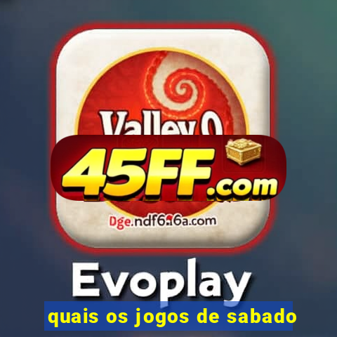 quais os jogos de sabado